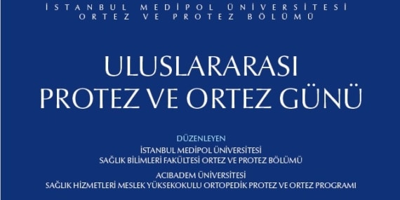 Uluslararası Protez ve Ortez Günü İstanbul’da Görkemli Bir Programla Kutlanacak!