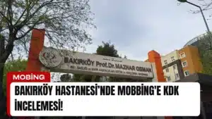 bakirkoy-hastanesinde-mobbinge-kdk-incelemesi-manset