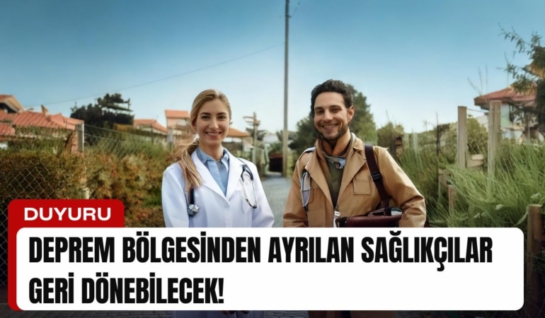 deprem-bolgesinden-ayrilan-saglikcilar-geri-donebilecek-manset