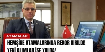 hemsire-atamalarinda-rekor-kirildi-yeni-alimler-ise-yolda-manset