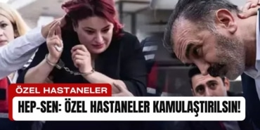 hep-sen-ozel-hastaneler-kamulastirilsin-yenidoganbebekcetesi-manset