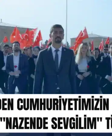 hep-senden-cumhuriyetimizin-100-yili-onuruna-nazende-sevgilim-turkusu-manset