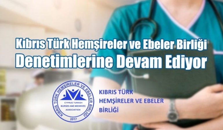 kibris-turk-hemsireler-ve-ebeler-birliginden-denetleme-ile-ilgili-basin-aciklamasi