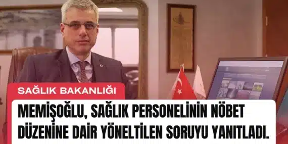 MEMİŞOĞLU, sağlık personelinin nöbet düzenine dair yöneltilen soruyu yanıtladı.