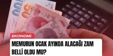 memurun-ocak-ayinda-alacagi-zam-belli-oldu-mu-manset