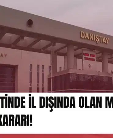 mesai-saatinde-il-disinda-olan-memura-danistay-karari-manset