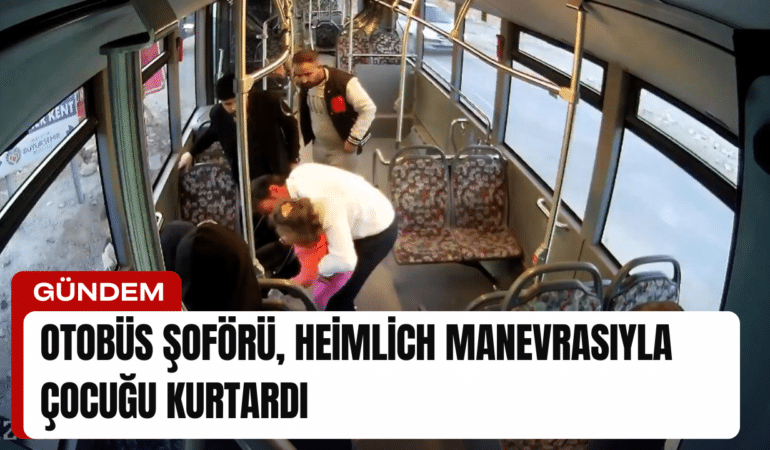 otobus-soforu-heimlich-manevrasiyla-cocugu-kurtardi-manset