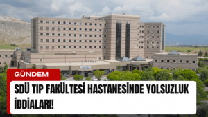 sdu-tip-fakultesi-hastanesinde-yolsuzluk-iddialari-manset