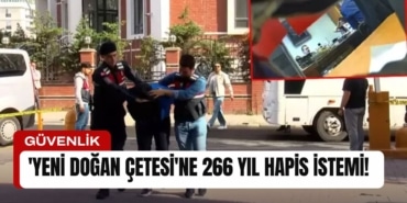 yeni-dogan-cetesine-266-yil-hapis-istemi-manset