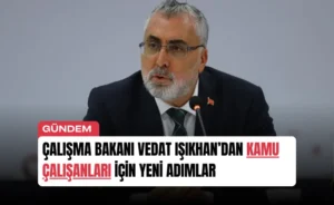 bakan-vedat-isikhandan-kamu-calisanlari-icin-yeni-adimlar-manset