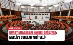 devlet-memurlari-kanunu-degisiyor-meclise-sunulan-yeni-teklif-manset