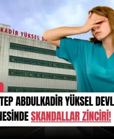 gaziantep-abdulkadir-yuksel-devlet-hastanesinde-skandallar-zinciri-manset