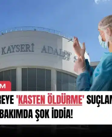 hemsireye-kasten-oldurme-suclamasi-yogun-bakimda-sok-iddia-manset