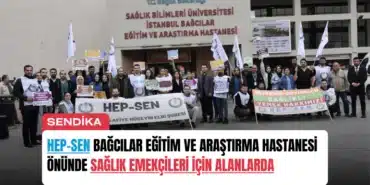 hep-sen-bagcilar-egitim-ve-arastirma-hastanesi-onunde-saglik-emekcileri-icin-alanlarda-manset