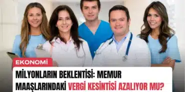 milyonlarin-beklentisi-memur-maaslarindaki-vergi-kesintisi-azaliyor-mu-manset