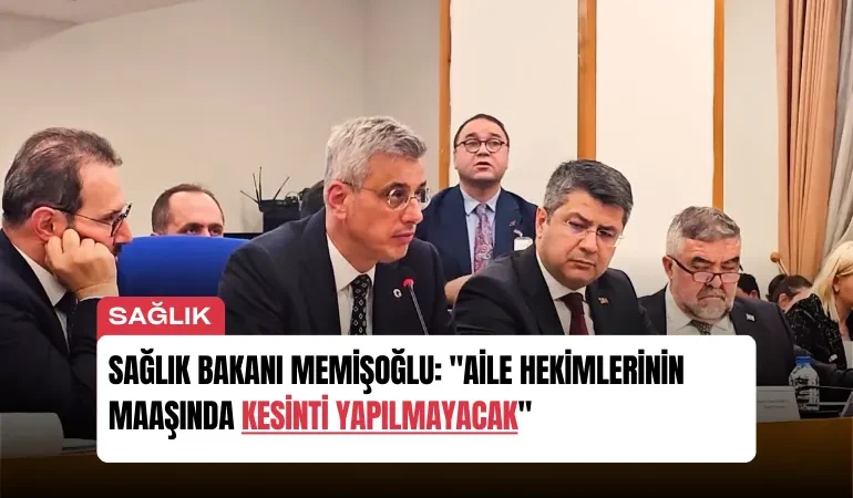 saglik-bakani-memisoglu-aile-hekimlerinin-maasinda-kesinti-yapilmayacak-manset