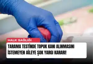 tarama-testinde-topuk-kani-alinmasini-istemeyen-aileye-sok-yargi-karari-manset