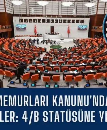 devlet-memurlari-kanununda-onemli-degisiklikler-4-b-statusune-yeni-haklar-manset