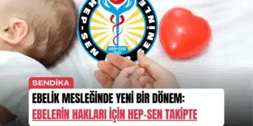 ebelik-mesleginde-yeni-bir-donem-ebelerin-haklari-icin-hep-sen-takipte-manset