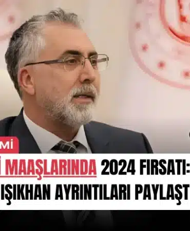 emekli-maaslarinda-2024-firsati-bakan-isikhan-ayrintilari-paylasti-manset
