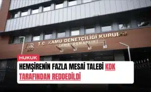 hemsirenin-fazla-mesai-talebi-kdk-tarafindan-reddedildi-manset