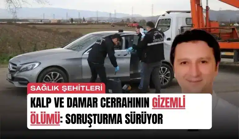 kalp-ve-damar-cerrahinin-gizemli-olumu-sorusturma-suruyor-manset