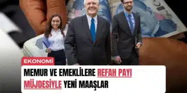 memur-ve-emeklilere-refah-payi-mujdesiyle-yeni-maaslar-manset