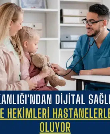 saglik-bakanligindan-dijital-saglikta-buyuk-adim-aile-hekimleri-hastanelerle-entegre-oluyor-manset