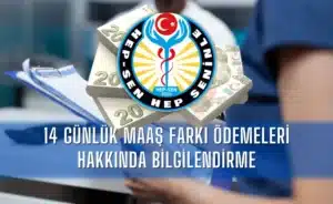 14-gunluk-maas-farki-odemeleri-hakkinda-bilgilendirme