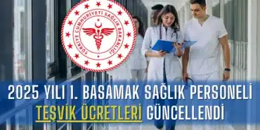 2025-yili-1-basamak-saglik-personeli-tesvik-ucretleri-guncellendi