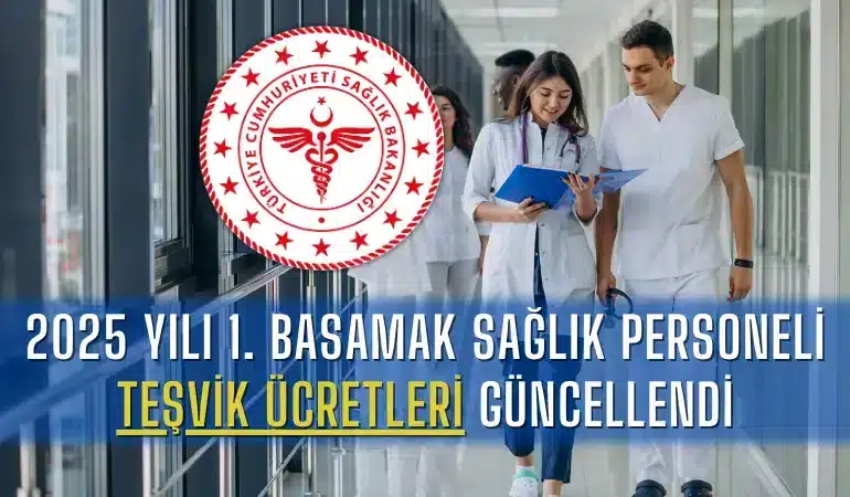 2025-yili-1-basamak-saglik-personeli-tesvik-ucretleri-guncellendi