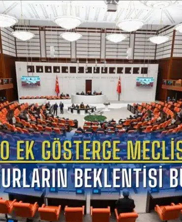 3600-ek-gosterge-mecliste-memurlarin-beklentisi-buyuk
