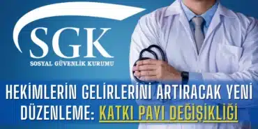 hekimlerin-gelirlerini-artiracak-yeni-duzenleme-katki-payi-degisikligi