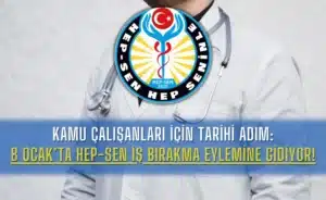 kamu-calisanlari-icin-tarihi-adim-8-ocakta-hep-sen-is-birakma-eylemine-gidiyor