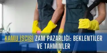 kamu-iscisi-zam-pazarligi