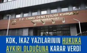 kdk-ikaz-yazilarinin-hukuka-aykiri-olduguna-karar-verdi