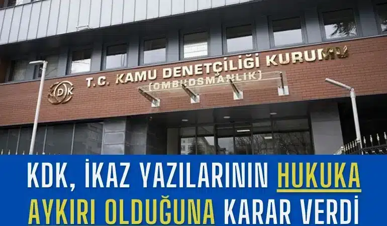 kdk-ikaz-yazilarinin-hukuka-aykiri-olduguna-karar-verdi