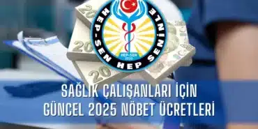 saglik-calisanlari-icin-guncel-2025-nobet-ucretleri