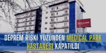 deprem-riski-yuzunden-medical-park-hastanesi-kapatildi