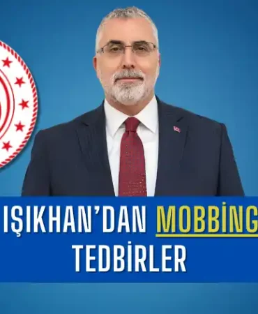 bakan-isikhandan-mobbinge-yeni-tedbirler