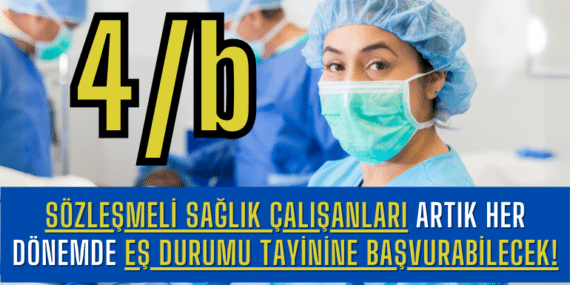 Sözleşmeli Sağlık Çalışanları Artık Her Dönemde Eş Durumu Tayinine Başvurabilecek!
