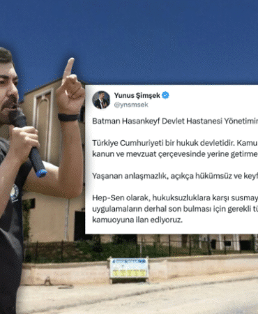 HEP-SEN Temsilcisine “Sürgün” Tepkisi Şimşek’ten Batman Hasankeyf Devlet Hastanesi’ne Hukuk Vurgusu
