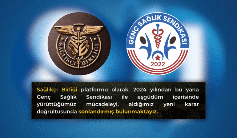 Sağlıkçı Birliği, Genç Sağlık Sendikası’ndan Ayrıldığını Duyurdu