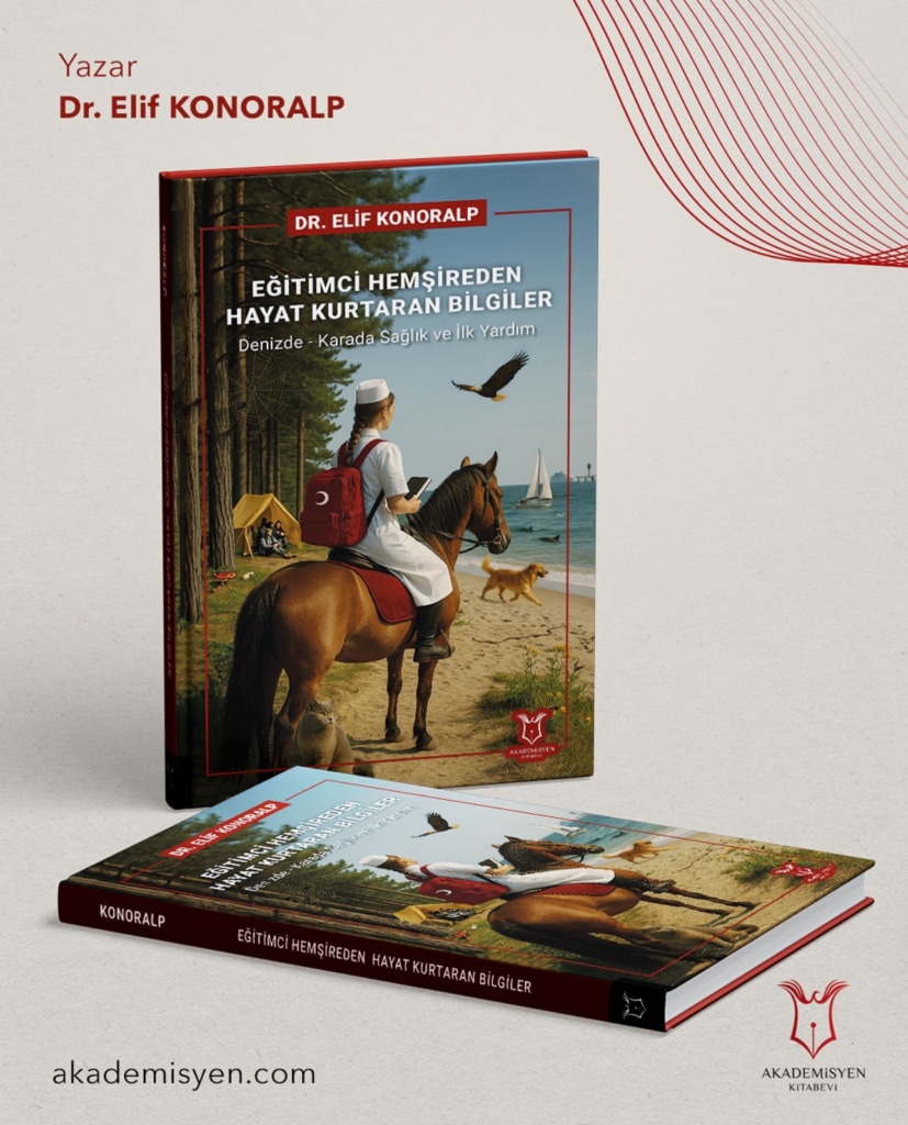 Dr. Elif Konoralp’ten “Eğitimci Hemşireden Hayat Kurtaran Bilgiler” Kitabı ve Yeni Projeler (resim 21) – saglikhaberi.net