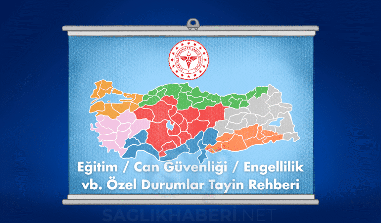 Eğitim Can Güvenliği Engellilik vb. Özel Durumlar Tayin Rehberi