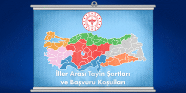 İller Arası Tayin Şartları & Koşulları