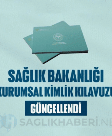Sağlık Bakanlığı Kurumsal Kimlik Kılavuzunu Güncelledi “Tek Yüz, Tek Ses” Dönemi Başlıyor