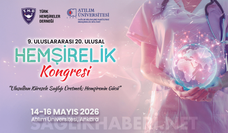Ankara'da Hemşirelik Zirvesi 40. Yılında Dev Kongre Atılım Üniversitesi'nde Başlıyor