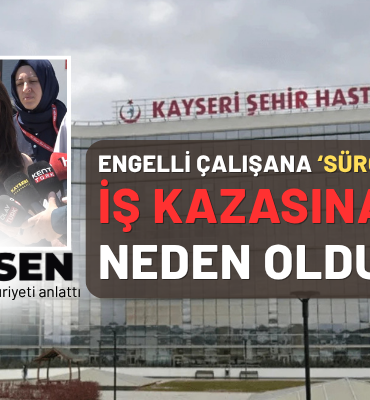 Kayseri Şehir Hastanesi'nde Mobbing İddiası: Engelli Sağlık Çalışanı İş Kazası Geçirdi! (resim 22) – saglikhaberi.net Kayseri Şehir Hastanesi'nde Mobbing İddiası Engelli Sağlık Çalışanı İş Kazası Geçirdi!