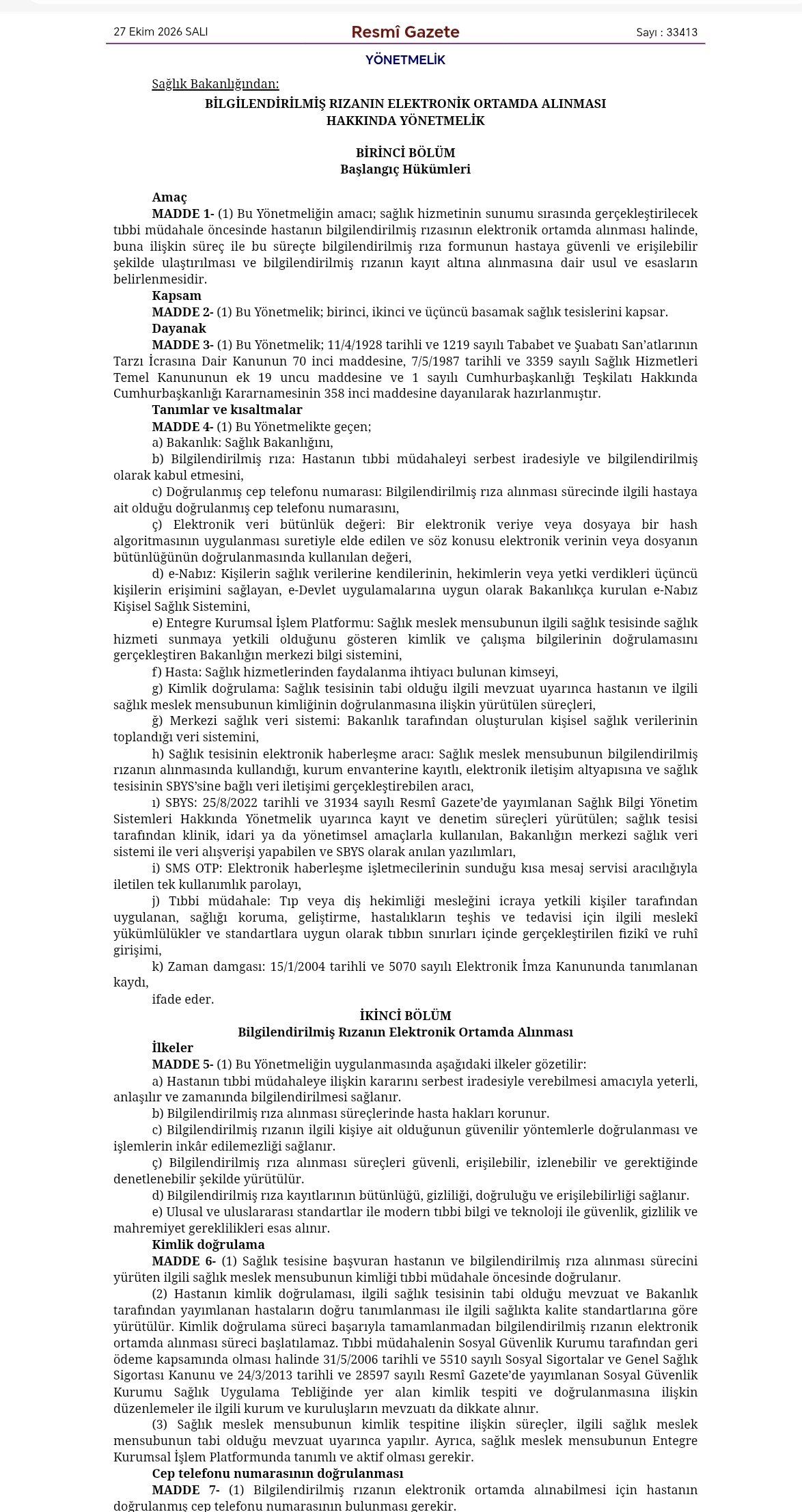 Elektronik Aydınlatılmış Onam Yönetmeliği Yayımlandı (resim 2) – saglikhaberi.net Elektronik Aydınlatılmış Onam Yönetmeliği Yayımlandı (resim 1) – saglikhaberi.net